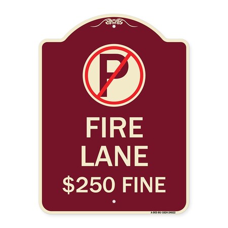 Signmission Fire Lane $250 Fine W/ No ParkingHeavy-Gauge Aluminum Architectural Sign, 24" x 18", BU-1824-24022 A-DES-BU-1824-24022